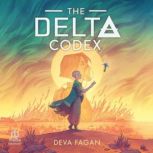 The Delta Codex, Deva Fagan