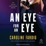 An Eye for an Eye, Caroline Fardig