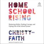 Homeschool Rising, ChristyFaith