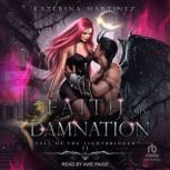 Faith and Damnation, Katerina Martinez