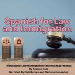 Spanish for Law and Immigration, Alessio Ruiz