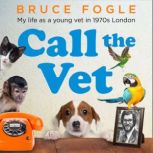 Call the Vet, Bruce Fogle