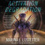 Activation Degradation A Novel, Marina J. Lostetter