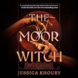 The Moor Witch, Jessica Khoury