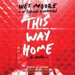 This Way Home, Wes Moore
