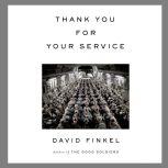 Thank You For Your Service, David Finkel