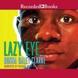 Lazy Eye, Donna DaleyClarke