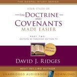 Your Study of the Doctrine and Covena..., David J. Ridges