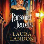 Ransomed Jewels, Laura Landon