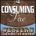 The Consuming Fire, Max Brand