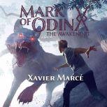 Mark of Odin The Awakening, Xavier Marce