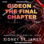 Gideon  The Final Chapter, Sidney St. James