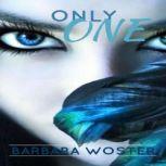Only One, Barbara Woster