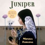 Juniper, Monica Furlong