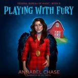 Playing with Fury, Annabel Chase