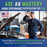 ASE A8 Mastery, George Sparrow