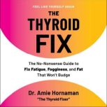 The Thyroid Fix, Amie Hornaman