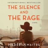 The Silence and the Rage, Pierre Lemaitre