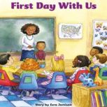 First Day With Us, Ezra Jamison