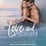 Love and Landscape, Lacey Black