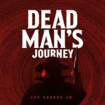 Dead Mans Journey, Les Savage