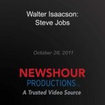 Walter Isaacson Steve Jobs, PBS NewsHour