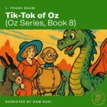 TikTok of Oz Oz Series, Book 8, L. Frank Baum