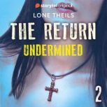 The Return Undermined Book 2, Lone Theils
