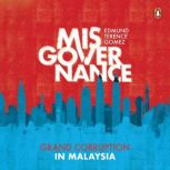 Misgovernance, Edmund Terence Gomez