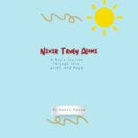Never Truly Alone, Nancy Hawse