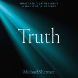 Truth, Michael Shermer