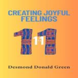 Creating Joyful Feelings, Desmond Donald Green