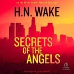 Secrets of the Angels, H.N. Wake