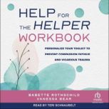 Help for the Helper Workbook, Babette Rothschild