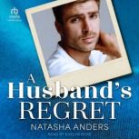 A Husbands Regret, Natasha Anders