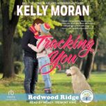 Tracking You, Kelly Moran