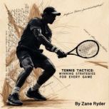 Tennis Tactics, Zane Ryder