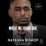 Where We Found Our Heart, Natasha Bishop