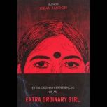 Extra Ordinary experiences of an Ext..., Kiran Tandon