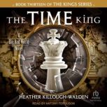 The Time King, Heather KilloughWalden