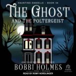 The Ghost and the Poltergeist, Anna J. McIntyre