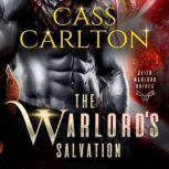 The Warlords Salvation, Cass Carlton