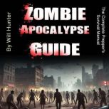 Zombie Apocalypse Guide, Will Hunter