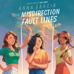 The Misdirection of Fault Lines, Anna Gracia