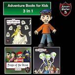Adventure Books for Kids Action-Packed Stories for the Kids, Jeff Child
