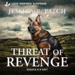 Threat of Revenge, Jessica R. Patch