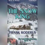 The Snow King, Frank Roderus