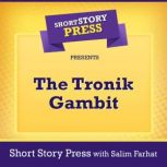 Short Story Press Presents The Tronik..., Short Story Press