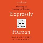 Expressly Human, Mark Changizi