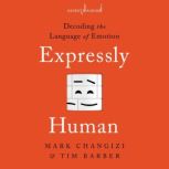 Expressly Human, Tim Barber